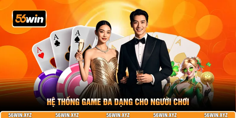 Hệ thống game đa dạng cho người chơi
