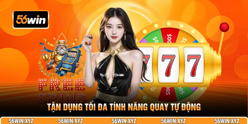 Tận dụng tối đa tính năng quay tự động